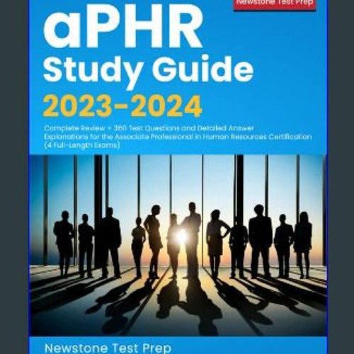 Stream [Ebook] 📕 aPHR Study Guide 20232024 Complete Review + 360
