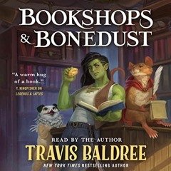Bookshops & Bonedust [EBOOK] By: Travis Baldree (Author, Narrator),Macmillan Audio (Publisher) xyz
