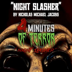 "NIGHT SLASHER"