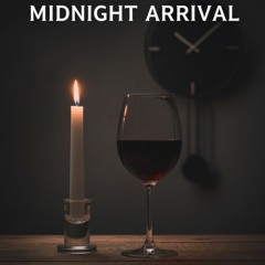 Midnight Arrival