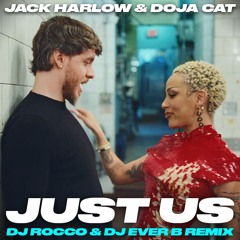 Jack Harlow & Doja Cat - Just Us (DJ ROCCO & DJ EVER B Remix) *CLICK BUY FOR FULL VERSION*