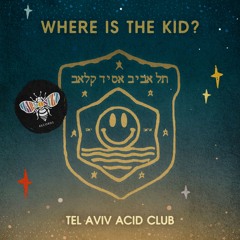 PREMIERE: Tel Aviv Acid Club - Where is The Kid? [Harmonizz Records]