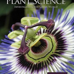 [PDF] Read Introductory Plant Science: Investigating the Green World by  MCKENNEY  CYNTHIA,CHAU  AMA