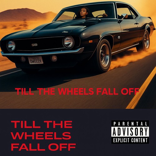 Till The Wheels Fall Off