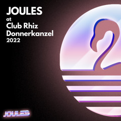 Joules @ Club Rhiz Donnerkanzel 2022