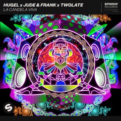 HUGEL X Jude & Frank x Twolate - La Candela Viva