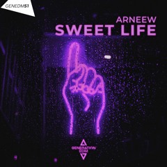 ARNEEW - Sweet Life