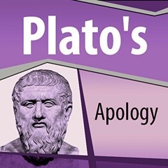 Open PDF Plato's Apology by  Plato,Ray Childs,New Internet Technologies Agora