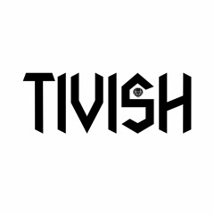 Tivish - Mess Or Less (cut)