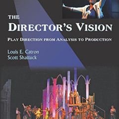 download EPUB ✅ The Director's Vision: Play Direction from Analysis to Production, Se