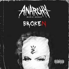 (ANARCHY MUSIC GROUP) x AMGSIX - Broken