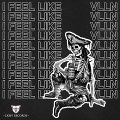 VLLN - I Feel Like