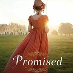 Read [EPUB KINDLE PDF EBOOK] Promised (Proper Romance) by Leah Garriott 📬