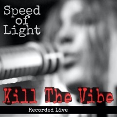 Kill The Vibe (live)