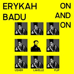 Eryka Badu - On & On (Usher Lavelle Flip)