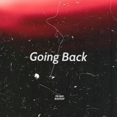Going Back(feat. BISHOP)(Prod. dillanm)