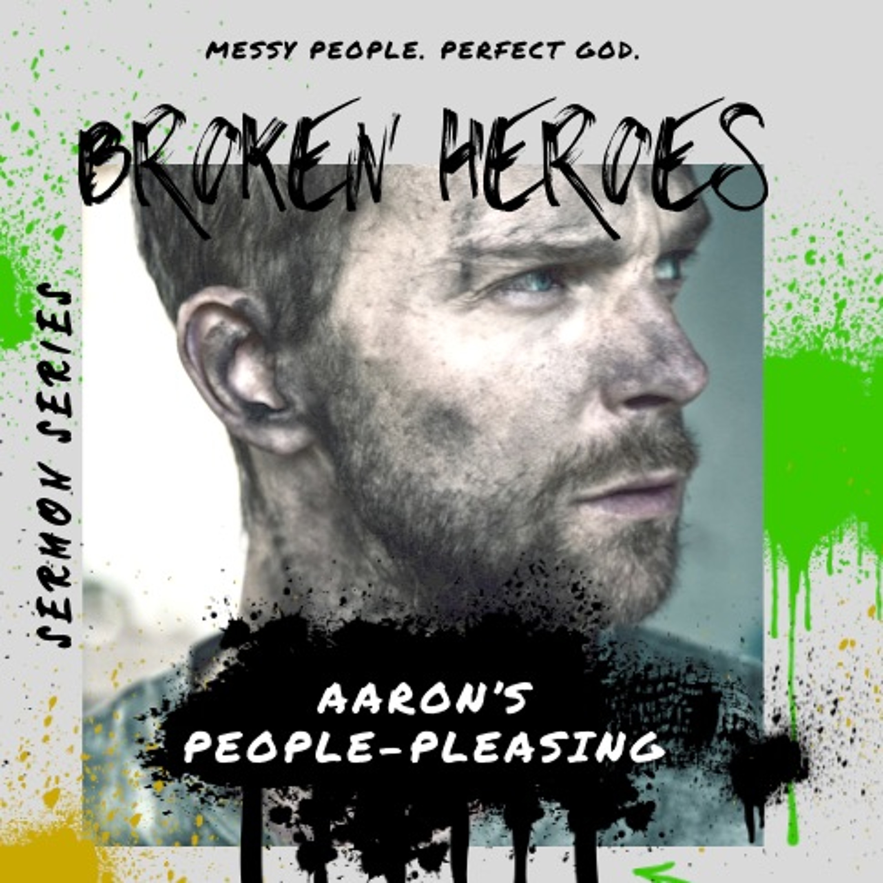 “Aaron’s People - Pleasing”-Exodus 32-34 - Pastor Heiser episode artwork
