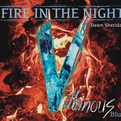 Fire In The Night ft. Dawn Sheridan