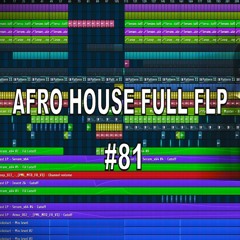 [FREE FLP][AFRO HOUSE][Deep House] Fl STUDIO FUll Template #81