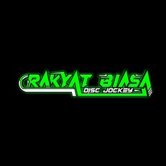 RAKYAT BIASA VVIP [ Rully DTM X Olangk17   ] #Lamallalengrb & Anongkrb