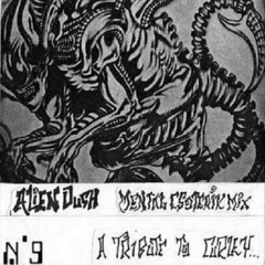 AlienDuch Mix N° 9 ೭ Mental Esoterik Mix ‧⁺◟ɾ๑.▿.๑ɹ      A Tribute to Curley ... 1999