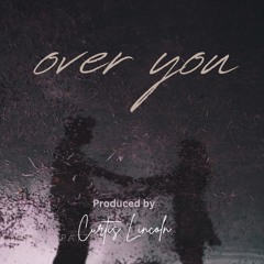 Over you