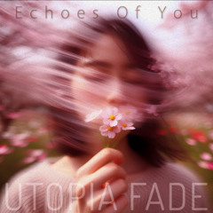 Echoes Of You