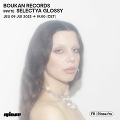 Boukan Records invite Selectya Glossy - 09 Juin 2022