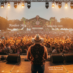 Someday Soon    Rodeo Sky