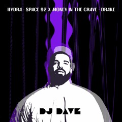 Hydra X Money In The Grave (DjDave Mashup)