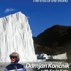 [Read] KINDLE 📜 Greenland: The End of the World by  Damjan Koncnik &  Kevin Kato EBO