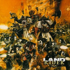 Land Rider #1 : Comment on a commencé Warhammer