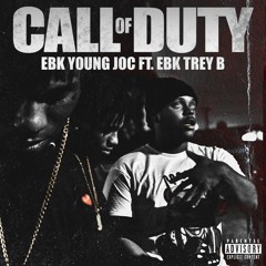 EBK Young Joc x ft. EBK Trey B - Call Of Duty [Thizzler Exclusive]