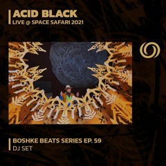 ACID BLACK | Boshke Beats Series Ep. 59 | 06/10/2023