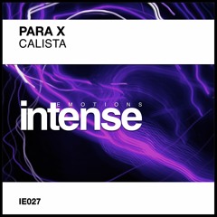 Para X - Calista (teaser) as premiered on Uplifting Only 432