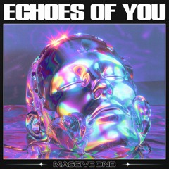 ECHOES OF YOU