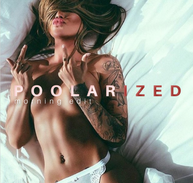 POOLARIZED Vol.86 Morning Edit