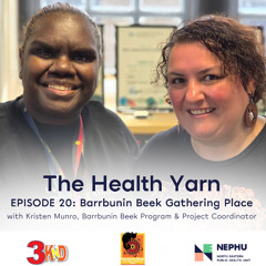 NEPHU Barrbunin Beek Gathering Place - Interview with Leila Gurruwiwi and Kristen Munro