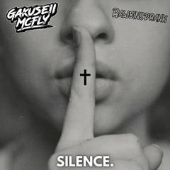 SILENCE.