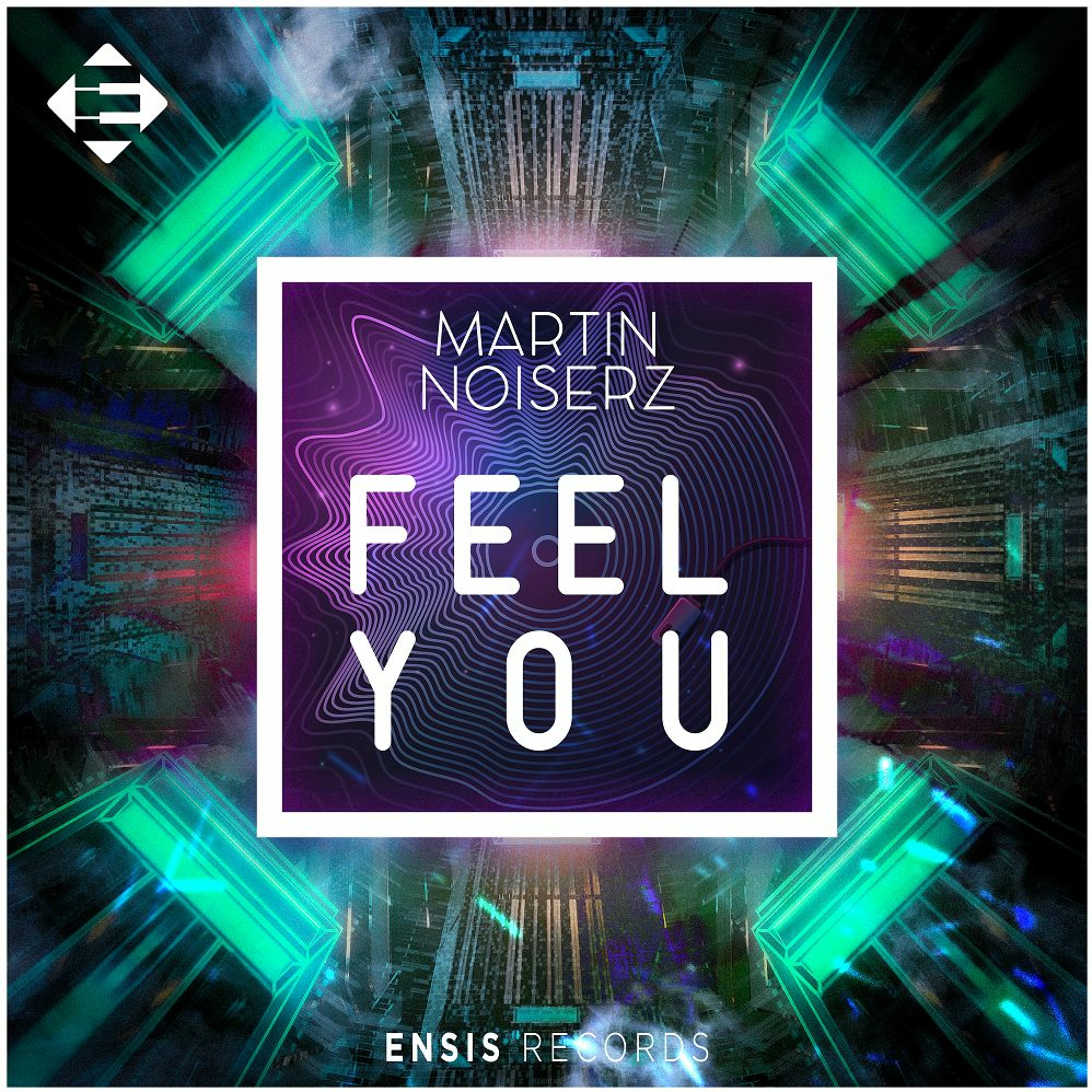 Martin Noiserz - Feel You (OUT NOW) episode artwork