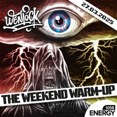 Wenlock - Weekend Warm-Up Energy1058 27-03-2025