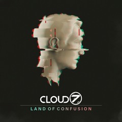 Cloud7 - Land Of Confusion (Remix) (Free Download)