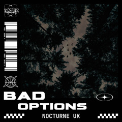 Nocturne UK - Bad Options