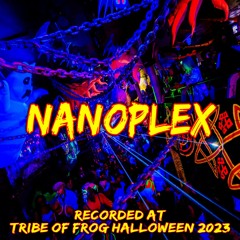 Nanoplex - Recorded at TRiBE of FRoG Halloween - October 2023
