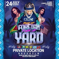 RUFF UP FOREIGN F**K UP YARD BROOKLYN