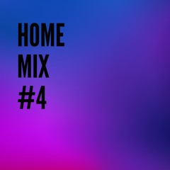 Home Mix #4