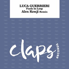 Luca Guerrieri - Funk In Loop ( Alex Kenji Remix)