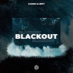 ConKi,BRT - Blackout (Extended Mix)