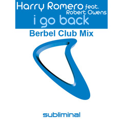 Harry Romero Feat. Robert Owens - I Go Back (berbel Club Mix)