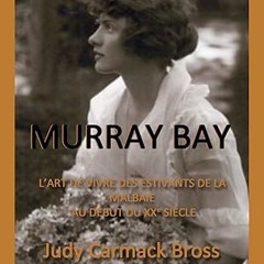 $PDF$/READ⚡ Murray Bay: L'ART DE VIVRE DES ESTIVANTS DE LA MABAIE AU DEBUT DU XX SIECLE (French